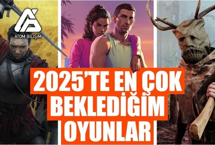 2025'in En Çok Beklenen Oyunları