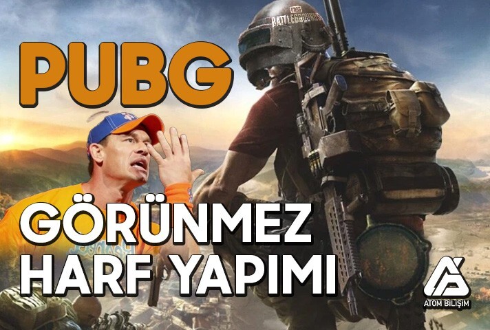 PUBG Görünmez Harf Nasıl Yapılır?