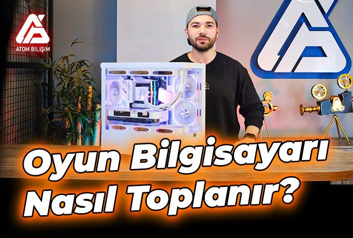 Oyun Bilgisayarı Nasıl Toplanır?