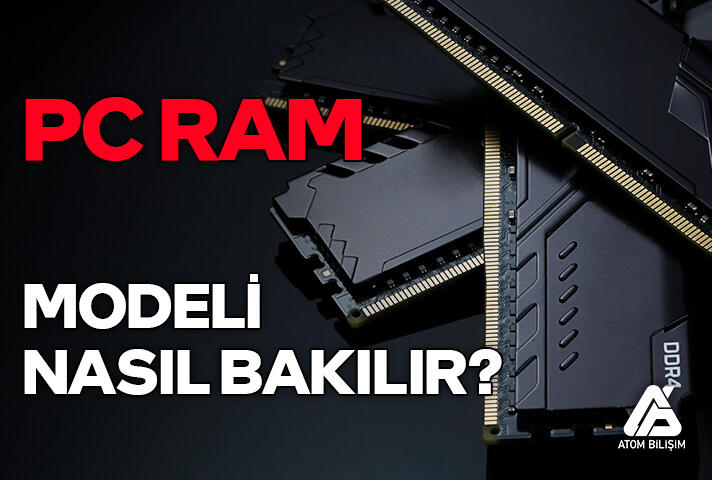 Bilgisayar RAM Modeli Nasıl Bakılır?