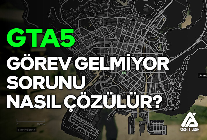 GTA 5 Görev Gelmiyor Sorunu Nasıl Çözülür?