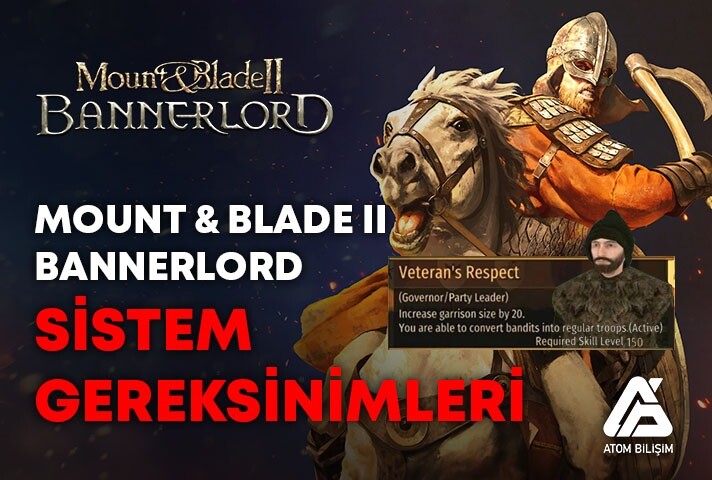 Mount & Blade II: Bannerlord Sistem Gereksinimleri