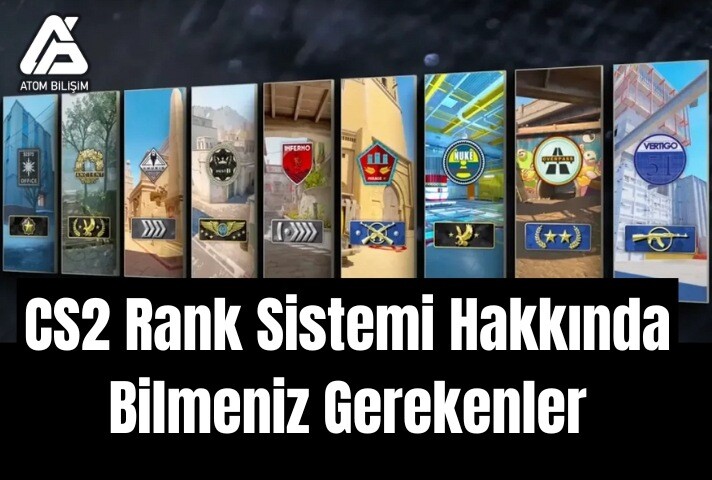 CS2 Rank Sistemi Hakkında Bilmeniz Gerekenler