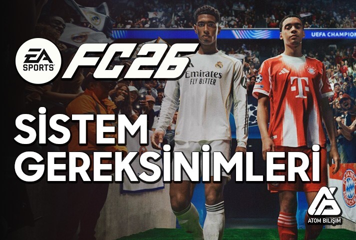 EA FC 26 Sistem Gereksinimleri Nelerdir?