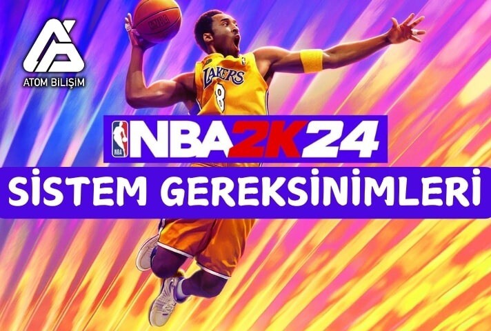 NBA 2K24 Sistem Gereksinimleri Nelerdir?