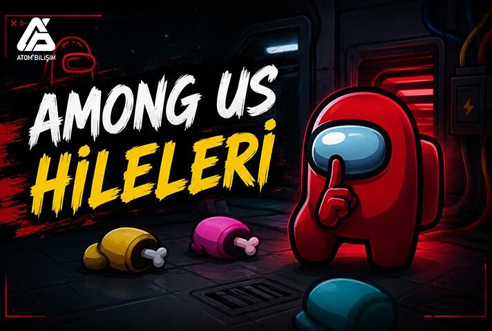 Among Us Hileleri