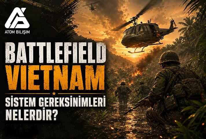 Battlefield Vietnam Sistem Gereksinimleri Nelerdir?