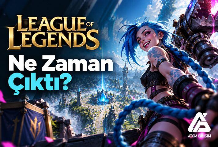 League of Legends Ne Zaman Çıktı?