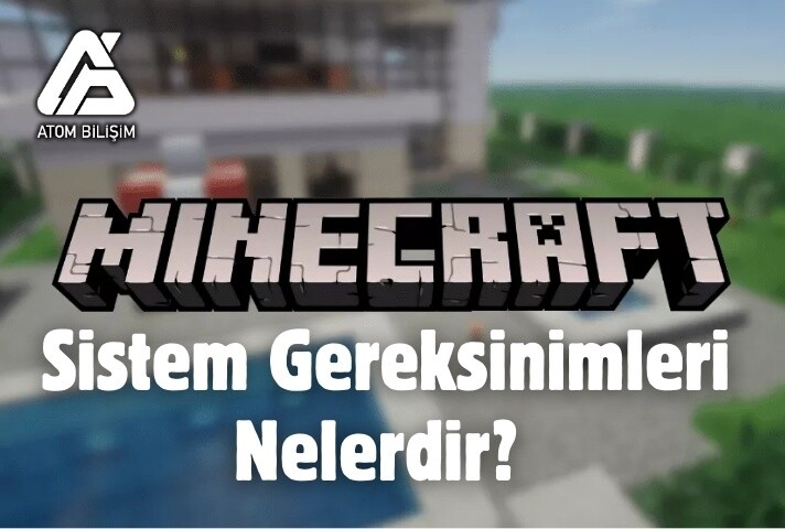 Minecraft Sistem Gereksinimleri Nelerdir?