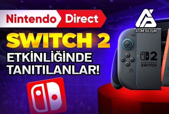 Nintendo Switch 2 Tanıtıldı! İşte Özellikleri ve Farkları