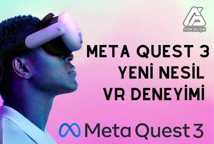 Meta Quest 3: Yeni Nesil VR Deneyimi!