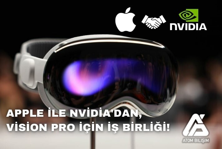 Apple ile Nvidia'dan, Vision Pro için İş Birliği!