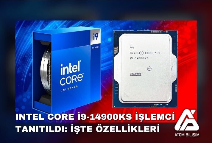 Intel Core i9-14900KS İşlemci Tanıtıldı: İşte Özellikleri!
