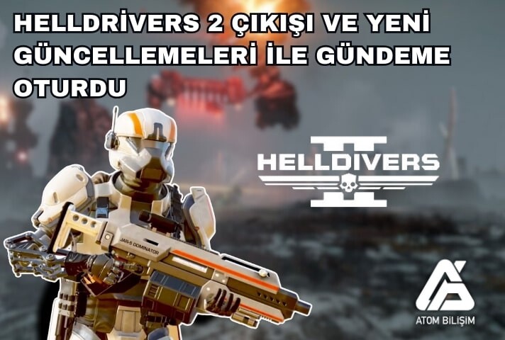 Helldrivers 2 Çıkışı ve Yeni Güncellemeleri ile Gündeme Oturdu!