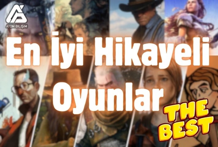 En İyi Hikayeli Oyunlar