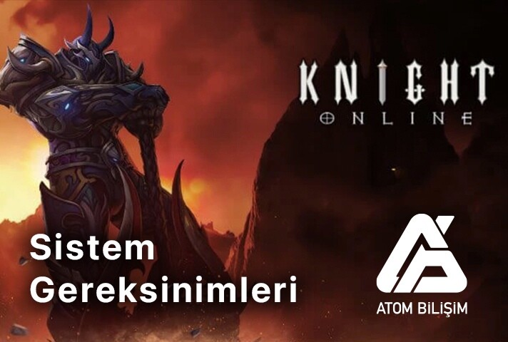 Knight Online Sistem Gereksinimleri Nelerdir?