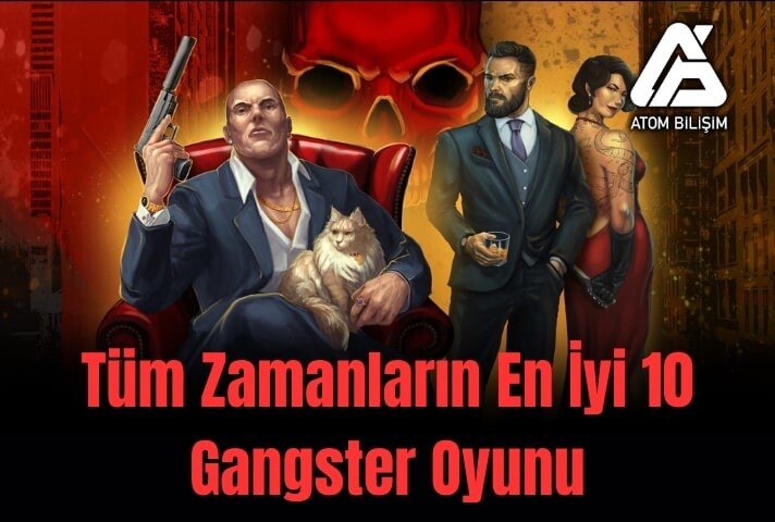 Tüm Zamanların En İyi 10 Gangster Oyunu